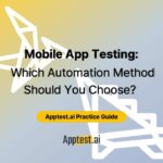 Cover image for Apptest.ai Practice Guide titled “Mobile App Testing: Which Automation Method Should You Choose?”, featuring abstract geometric bird shapes on a yellow-to-gray gradient background.