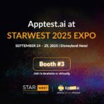Apptest.ai at STARWEST 2025 EXPO, September 24–25, 2025 at Disneyland Hotel. Visit Booth #3. Join in Anaheim or virtually. Official Bronze Sponsor.